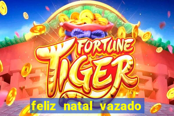 feliz natal vazado para imprimir